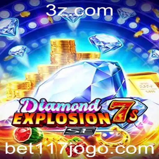 Explorando o Mundo de DiamondExplosion7sSE com Bet117